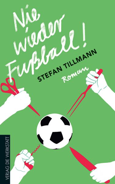 Cover von Nie wieder Fußball!