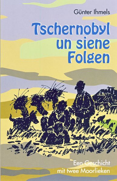 Cover von Tschernobyl un siene Folgen