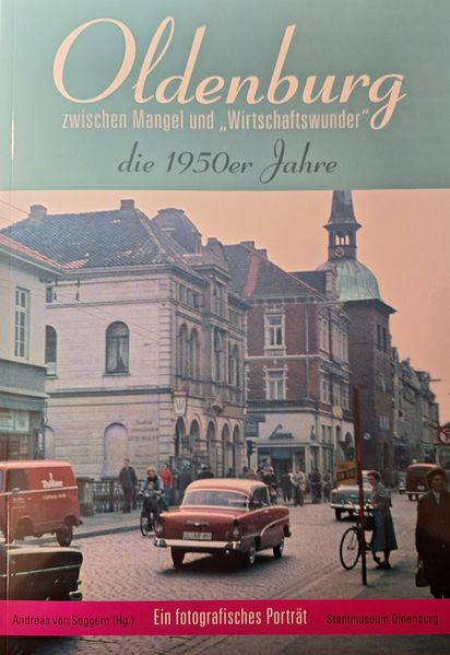 Cover von Oldenburg zwischen Mangel und „Wirtschaftswunder“
