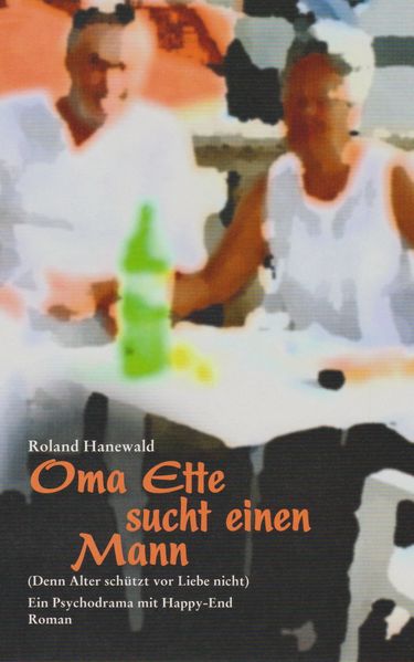 Cover von Oma Ette sucht einen Mann