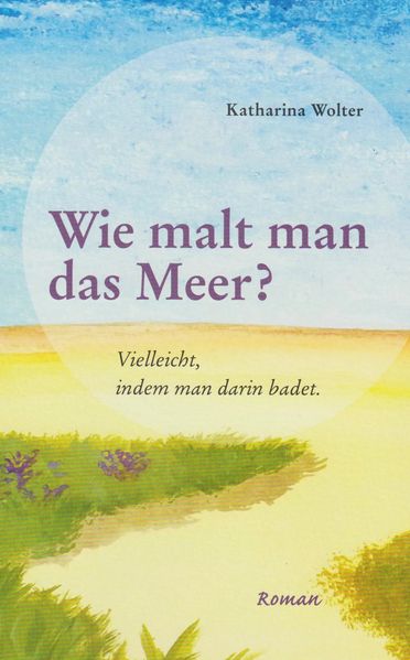 Cover von Wie malt man das Meer?