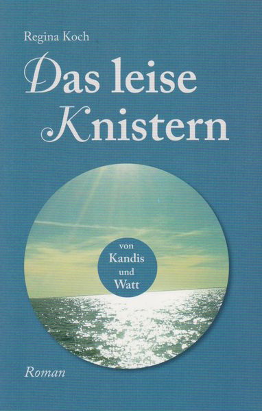 Cover von Das leise Knistern von Kandis und Watt