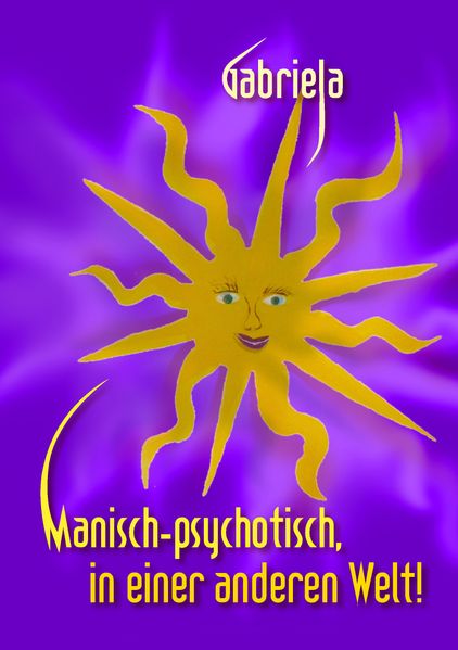Cover von Manisch-psychotisch, in einer anderen Welt!