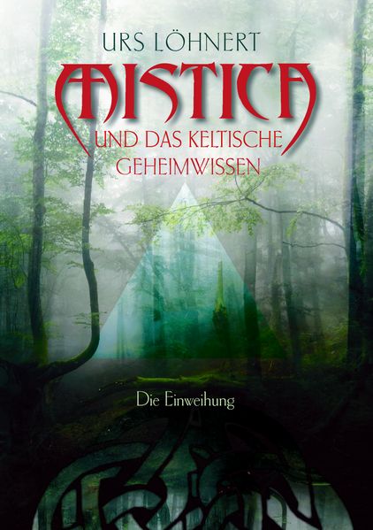 Cover von Mistica und das keltische Geheimwissen