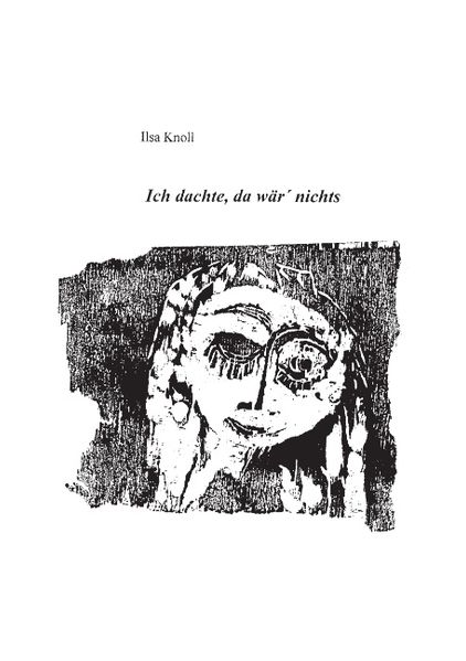 Cover von Ich dachte, da wär‘ nichts