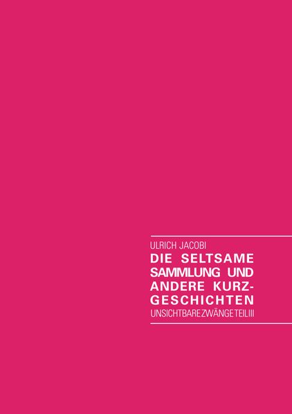 Cover von Die seltsame Sammlung und andere Kurzgeschichten