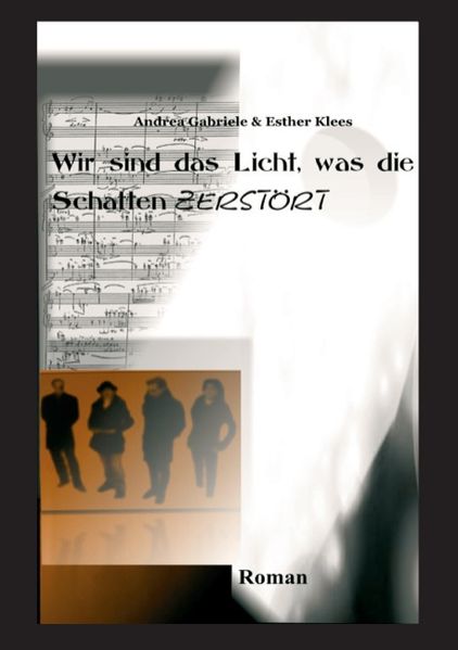 Cover von Wir sind das Licht, was die Schatten zerstört