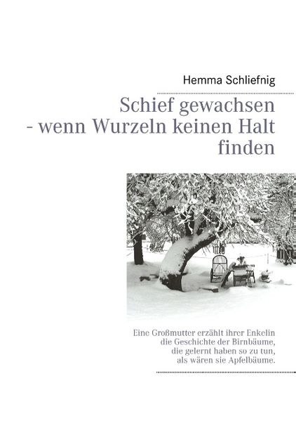 Cover von Schief gewachsen – wenn Wurzeln keinen Halt finden