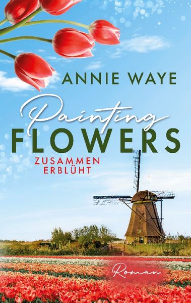 Cover von Painting Flowers: Zusammen erblüht