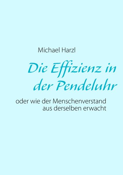 Cover von Die Effizienz in der Pendeluhr