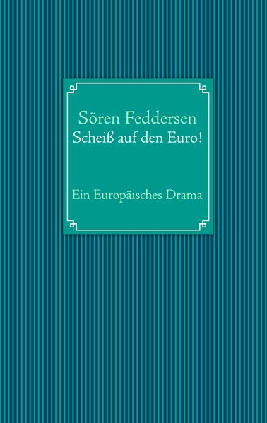 Cover von Scheiß auf den Euro!