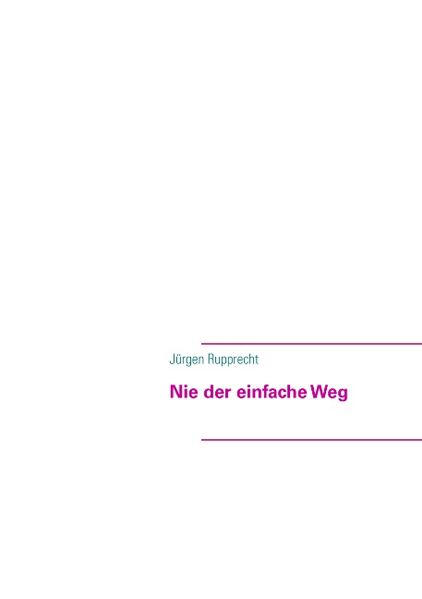 Cover von Nie der einfache Weg