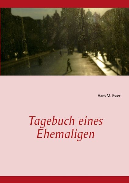 Cover von Tagebuch eines Ehemaligen