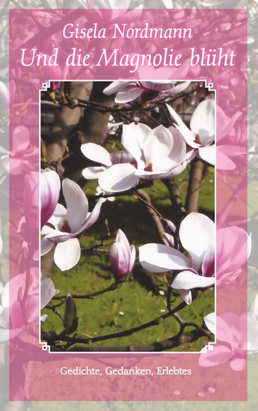 Cover von Und die Magnolie blüht