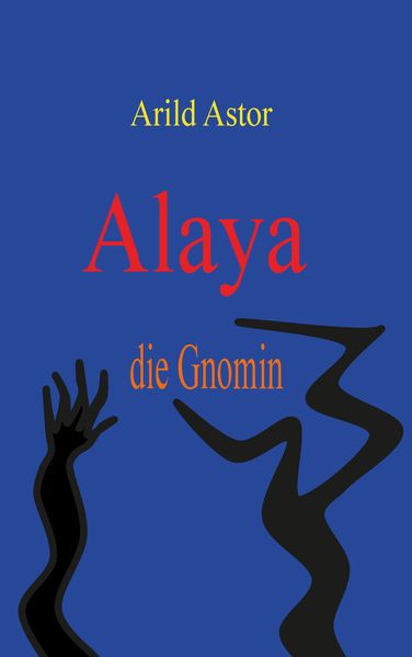 Cover von Alaya die Gnomin