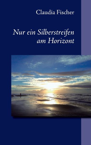 Cover von Nur ein Silberstreifen am Horizont