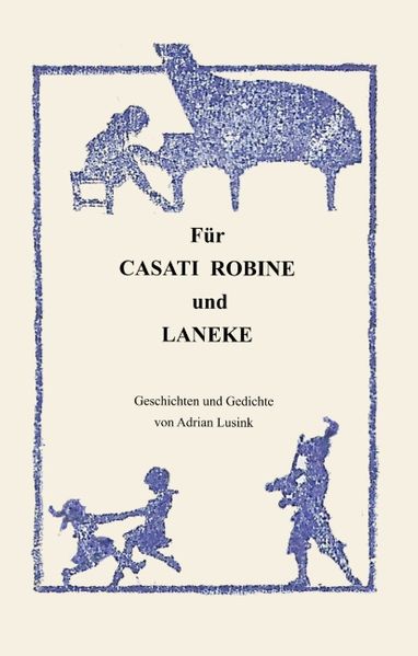 Cover von CASATI, ROBINE und LANEKE