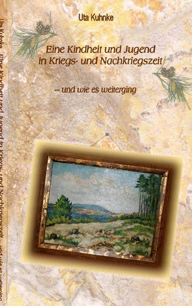 Cover von Eine Kindheit in Kriegs- und Nachkriegszeit