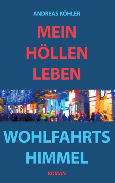 Cover von Mein Höllenleben im Wohlfahrtshimmel