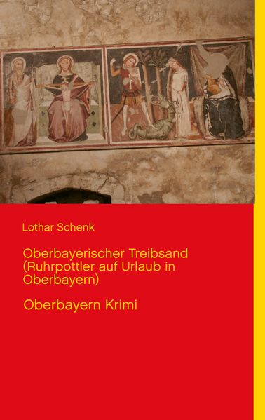 Cover von Oberbayerischer Treibsand (Ruhrpottler auf Urlaub in Oberbayern)