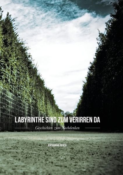 Cover von Labyrinthe sind zum Verirren da