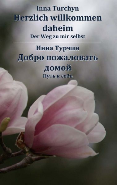 Cover von Herzlich willkommen daheim. Zweisprachige Ausgabe Deutsch – Russisch