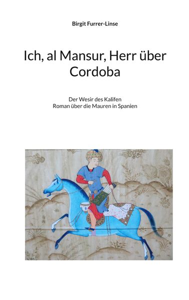 Cover von Ich, al Mansur, Herr über Cordoba