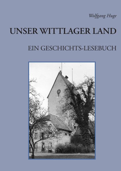 Cover von Unser Wittlager Land. Ein Geschichts-Lesebuch