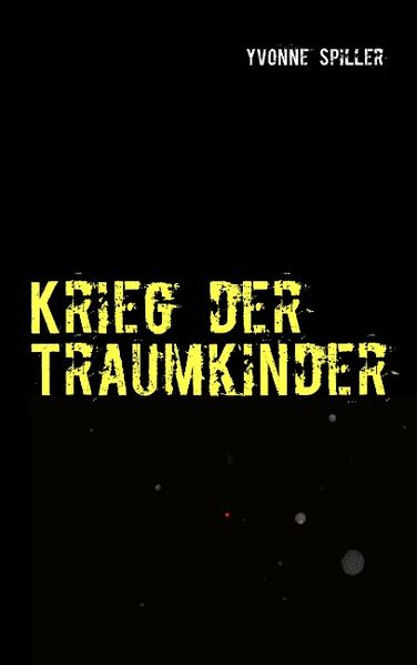 Cover von Krieg der Traumkinder