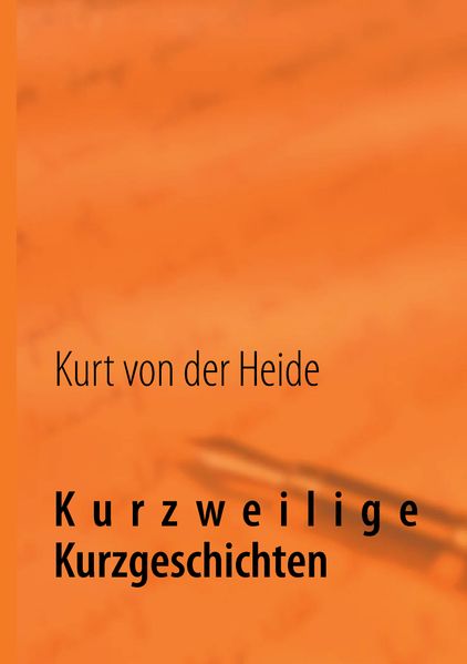 Cover von Kurzweilige Kurzgeschichten