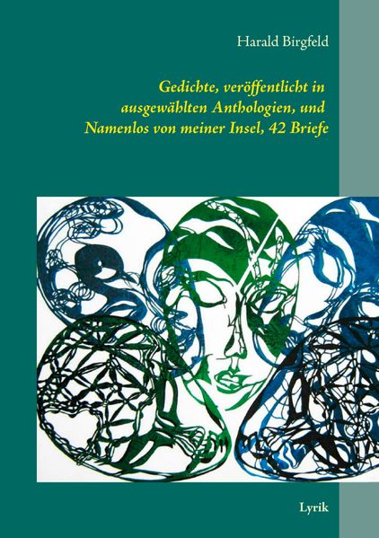 Cover von Gedichte, veröffentlicht in ausgewählten Anthologien, und Namenlos von meiner Insel, 42 Briefe
