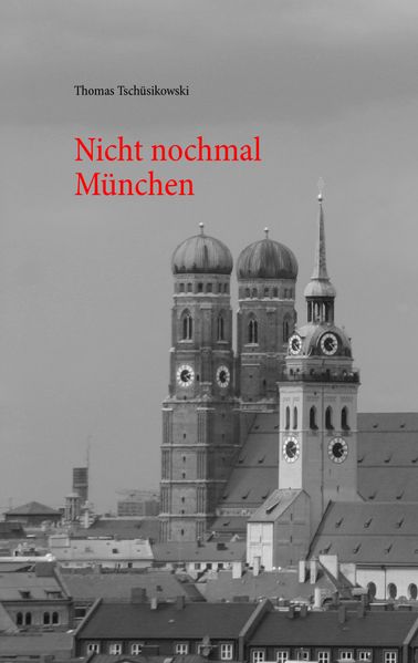 Cover von Nicht nochmal München