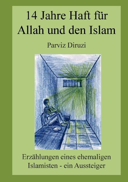 Cover von 14 Jahre Haft für Allah und den Islam