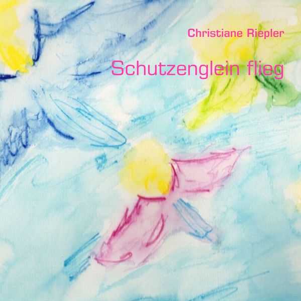 Cover von Schutzenglein flieg