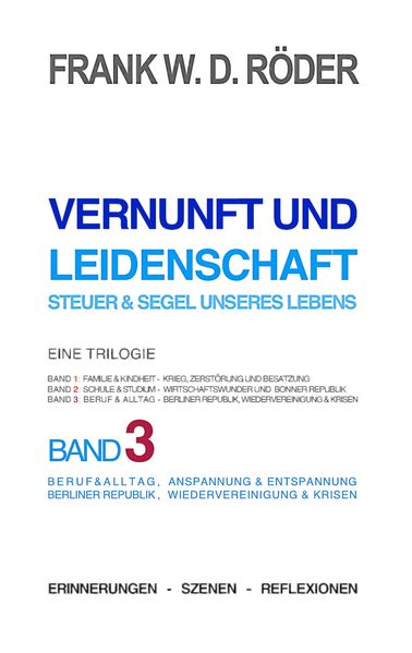 Cover von Vernunft und Leidenschaft – Steuer & Segel unseres Lebens: Eine Trilogie, Band 3