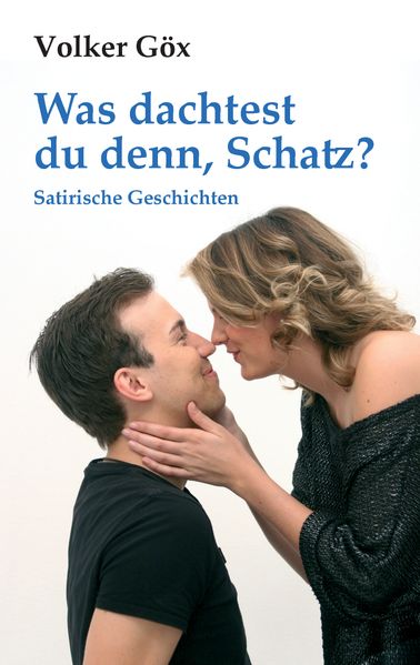 Cover von Was dachtest du denn, Schatz?