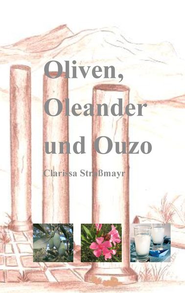 Cover von Oliven, Oleander und Ouzo