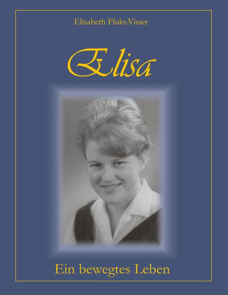 Cover von Elisa – ein bewegtes Leben