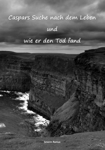 Cover von Caspars Suche nach dem Leben und wie er den Tod fand