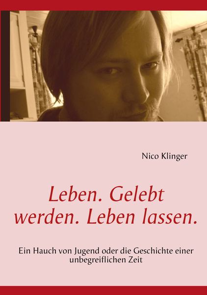 Cover von Leben. Gelebt werden. Leben lassen.
