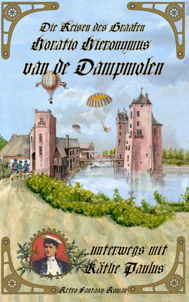 Cover von Die Reisen des Graafen Horatio Hieronymus van de Dampmolen