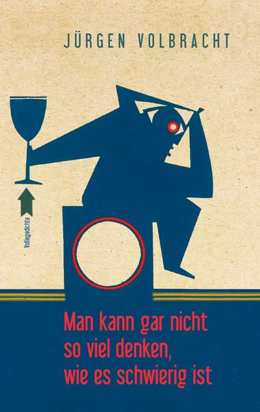 Cover von Man kann gar nicht so viel denken, wie es schwierig ist