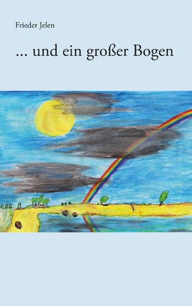 Cover von … und ein großer Bogen