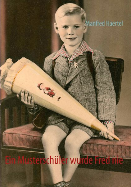 Cover von Ein Musterschüler wurde Fred nie