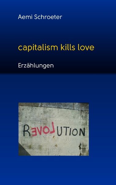 Cover von capitalism kills love