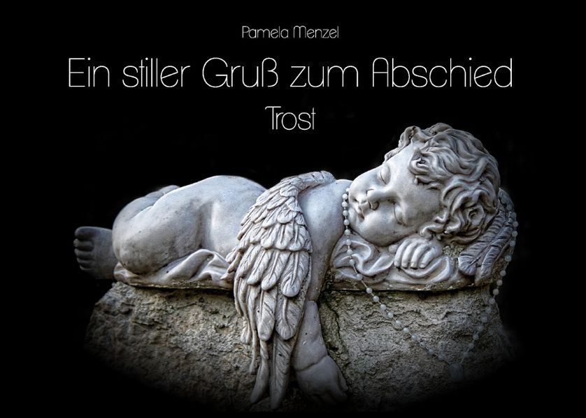 Cover von Ein stiller Gruß zum Abschied – Trost