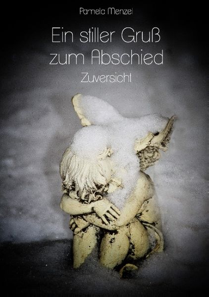 Cover von Ein stiller Gruß zum Abschied – Zuversicht