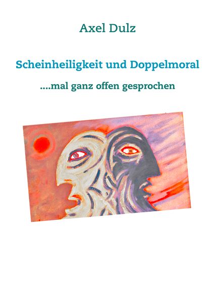 Cover von Scheinheiligkeit und Doppelmoral