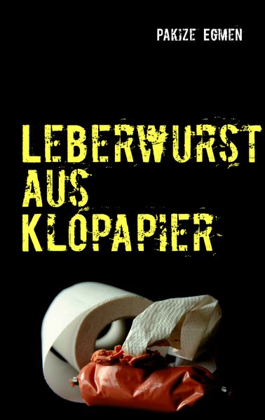 Cover von Leberwurst aus Klopapier