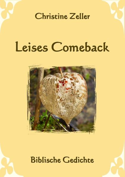 Cover von Leises Comeback – Biblische Gedichte